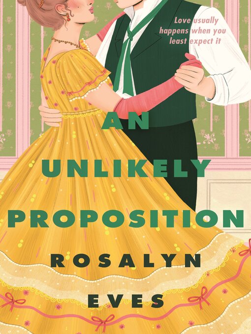 Title details for An Unlikely Proposition by Rosalyn Eves - Wait list